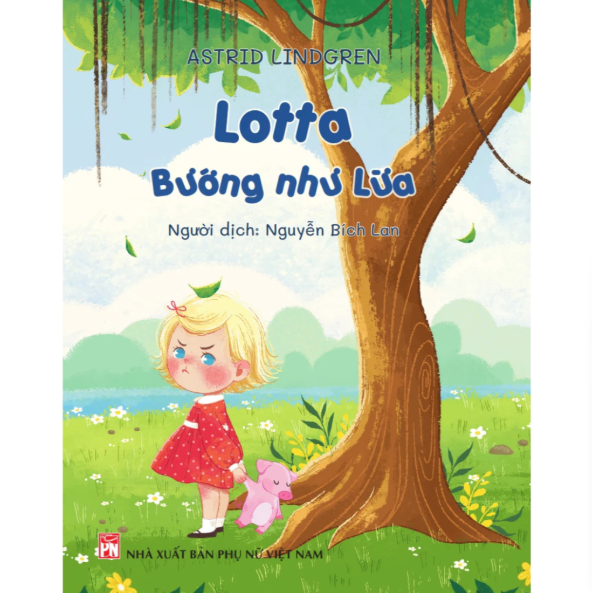 Sách - Lotta Bướng Như Lừa - Astrid Lindgren