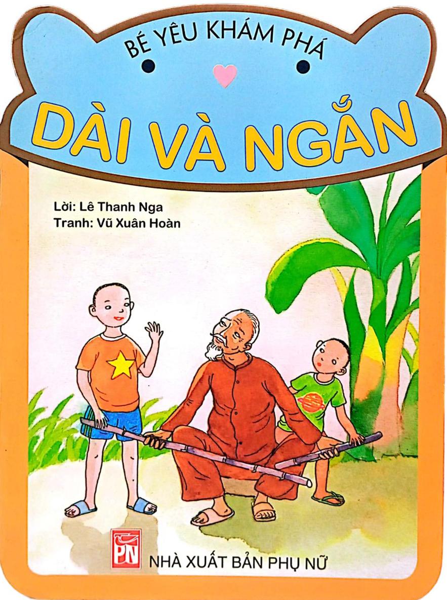 Bé Yêu Khám Phá - Dài Và Ngắn