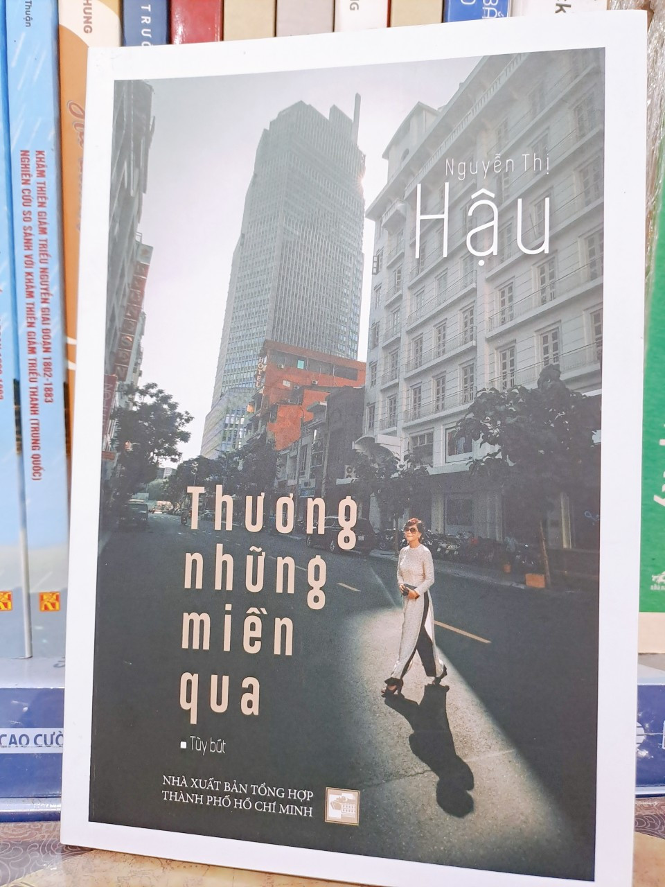 Thương Những Miền Qua - Nguyễn Thị Hậu - (bìa mềm)
