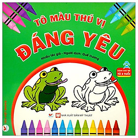 Tô Màu Thú Vị - Đáng Yêu (Dành Cho Trẻ Từ 3 Tuổi)