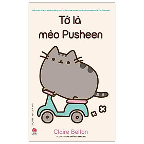 Tớ Là Mèo Pusheen (Tái Bản 2019)