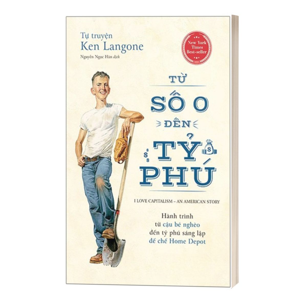 Tự Truyện Ken Langone: Từ Số 0 Đến Tỷ Phú