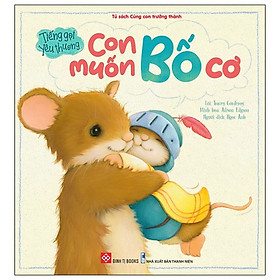 Tiếng gọi yêu thương - Con muốn bố cơ