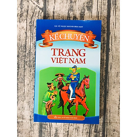 Kể Chuyện - Trạng Việt Nam