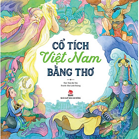 Cổ Tích Việt Nam Bằng Thơ [Tái Bản 2024]