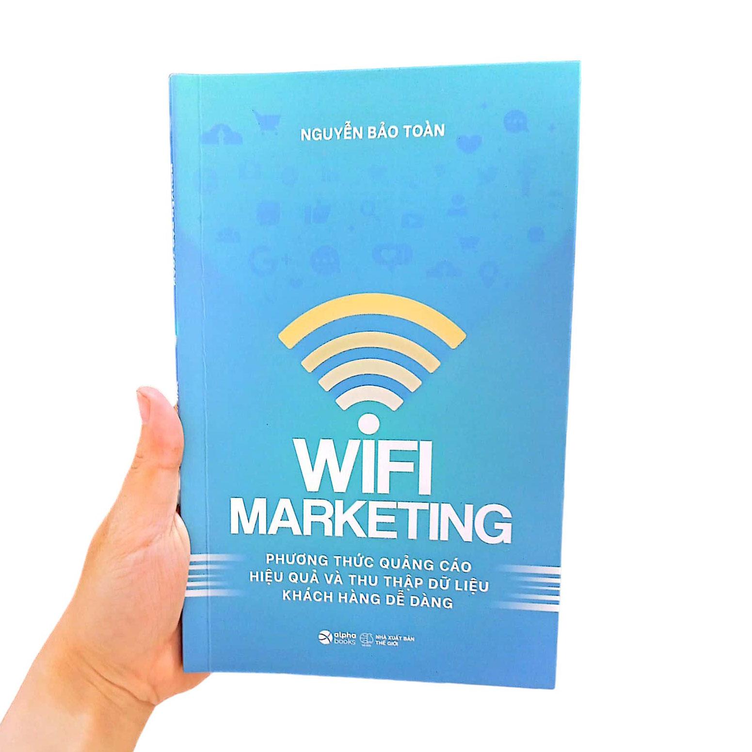 Wifi Marketing - Phương Thức Quảng Cáo Hiệu Quả Và Thu Thập Dữ Liệu Khách Hàng Dễ Dàng