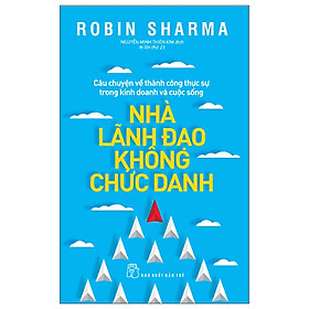 Sách Nhà Lãnh Đạo Không Chức Danh