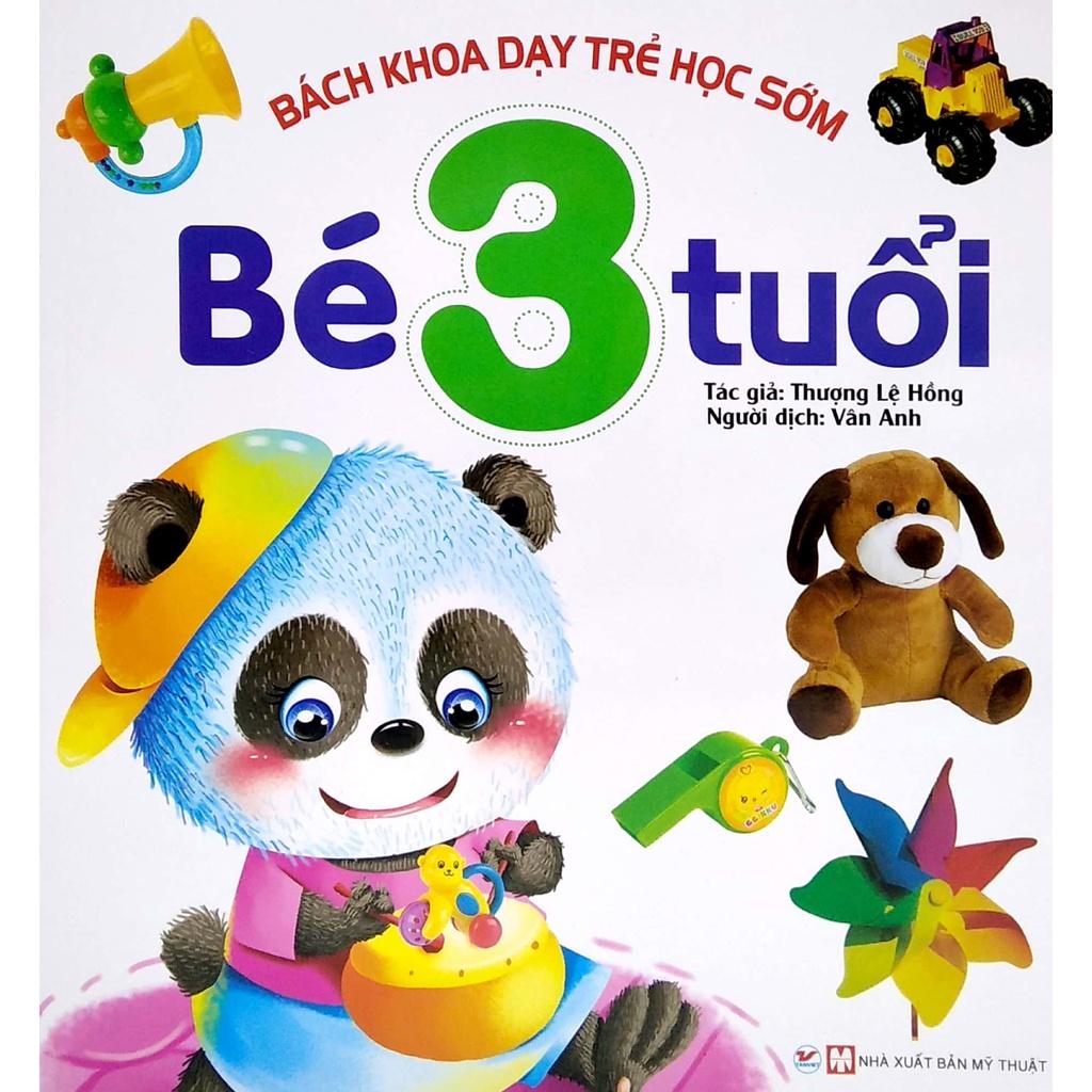Sách Bách Khoa Dạy Trẻ Học Sớm - Bé 3 Tuổi - Bản Quyền