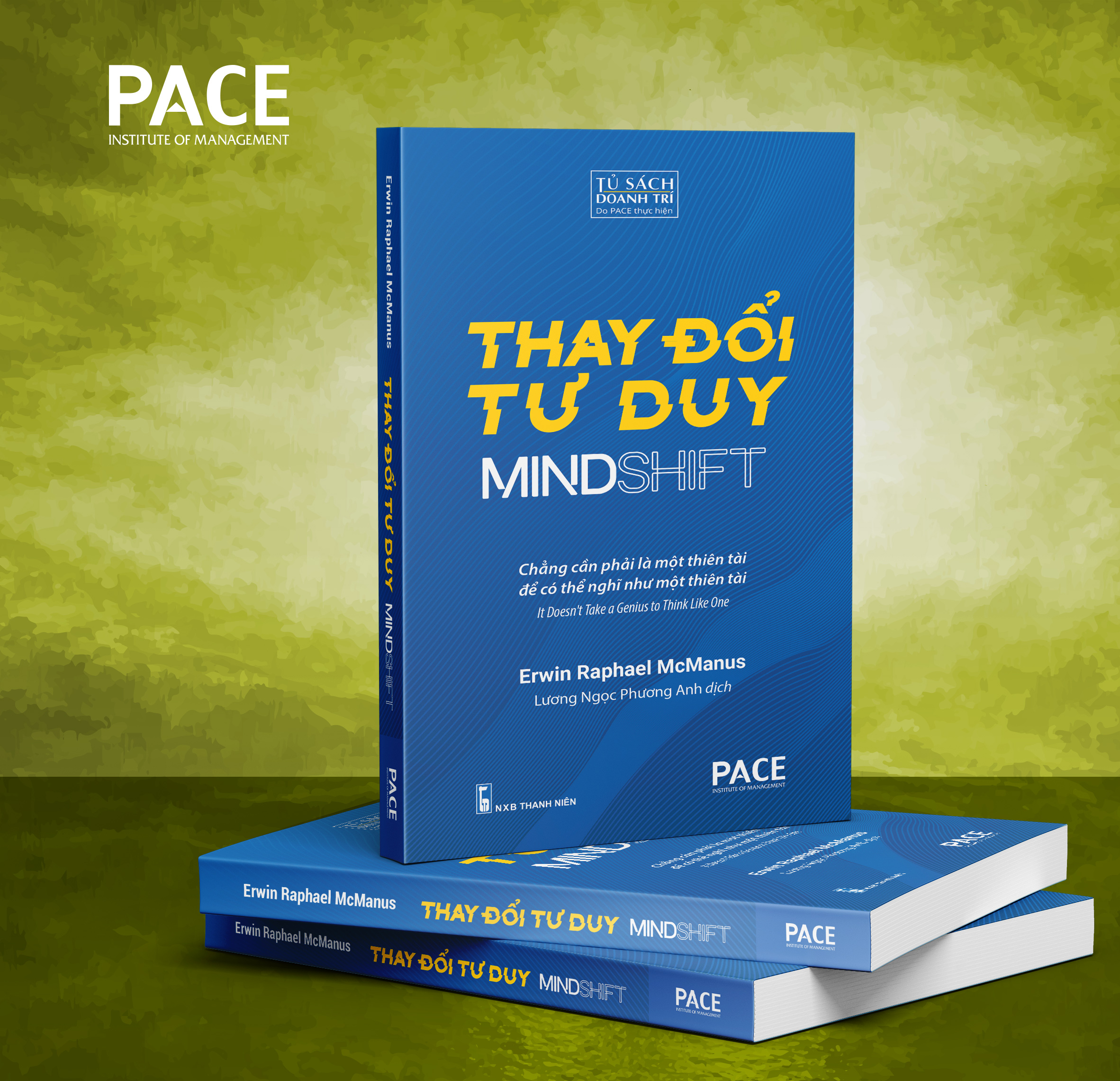 Thay đổi tư duy (Mind Shift) - Erwin Raphael McManus - PACE Books