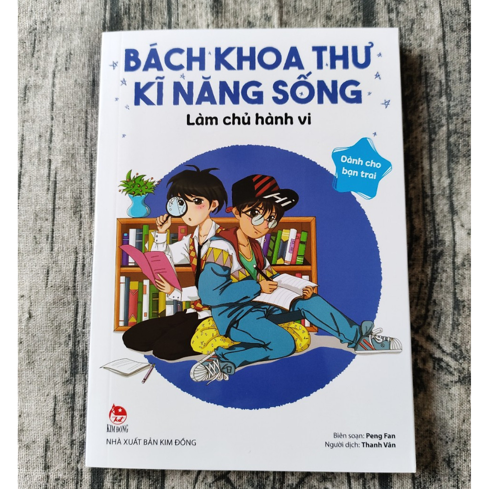 Bách Khoa Thư Kĩ Năng Sống - Dành Cho Bạn Trai: Làm Chủ Hành Vi