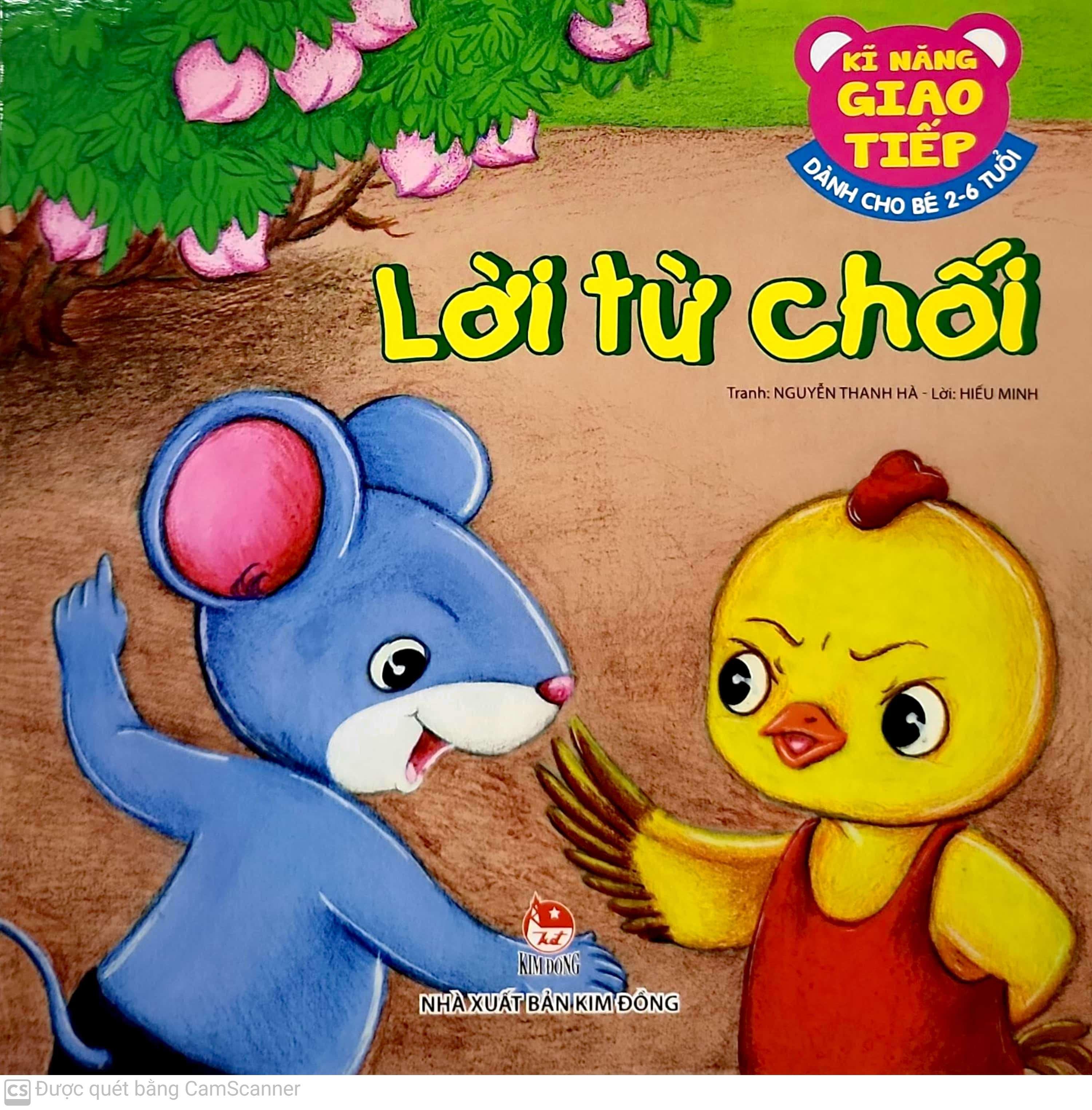 Kĩ Năng Giao Tiếp - Dành Cho Bé 2-6 Tuổi - Lời Từ Chối (Tái Bản 2019)