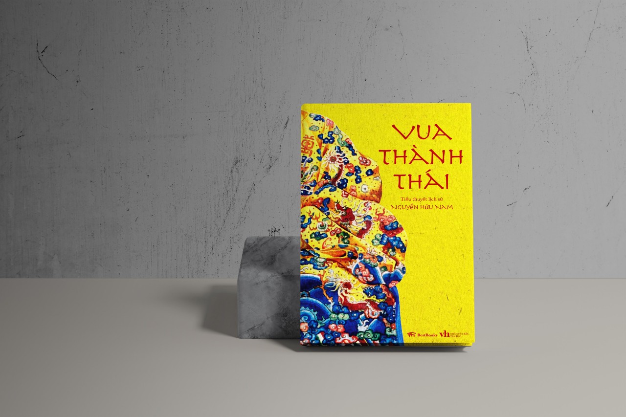 VUA THÀNH THÁI (Tiểu thuyết lịch sử)