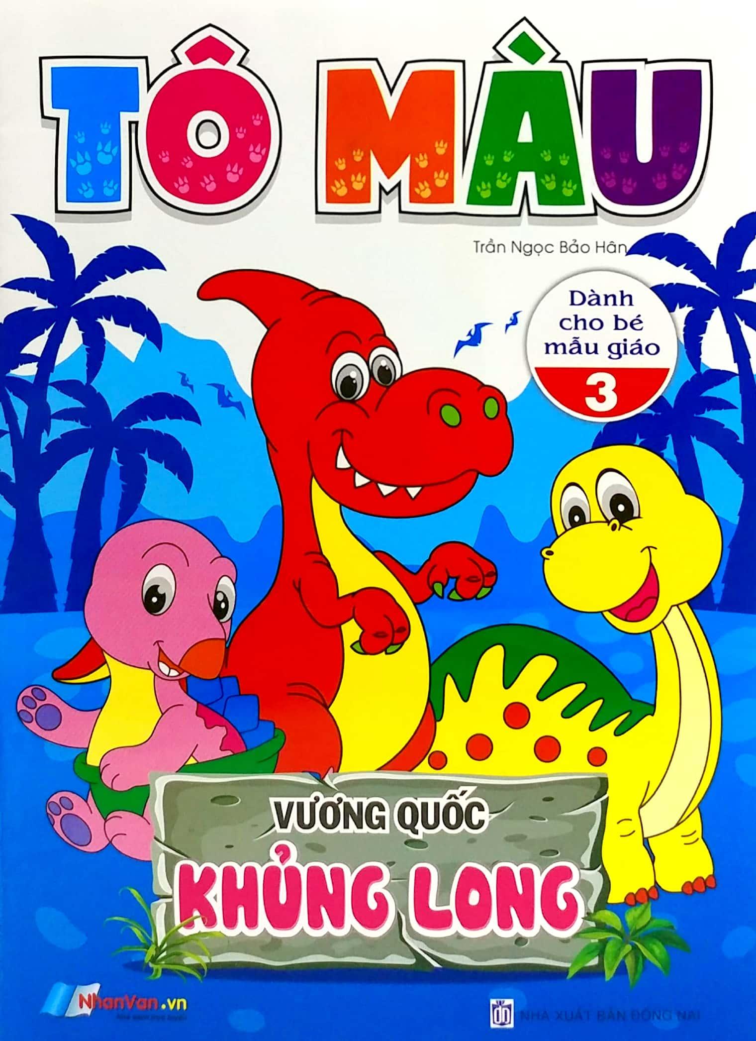 Tô Màu - Vương Quốc Khủng Long - Tập 3 (Dành Cho Bé Mẫu Giáo)
