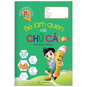 Bé Làm Quen Với Chữ Cái - Quyển 2
