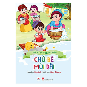 Cổ Tích Trăng Non - Chú Bé Mũi Dài