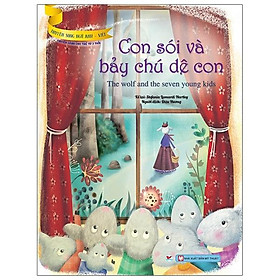 Con Sói Và Bảy Chú Dê Con (Truyện Dành Cho Trẻ Từ 3 Tuổi ) - Truyện Song Ngữ Anh - Việt