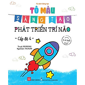 Tô Màu Sáng Tạo Phát Triển Trí Não - Cấp Độ 4 (3-4 tuổi)