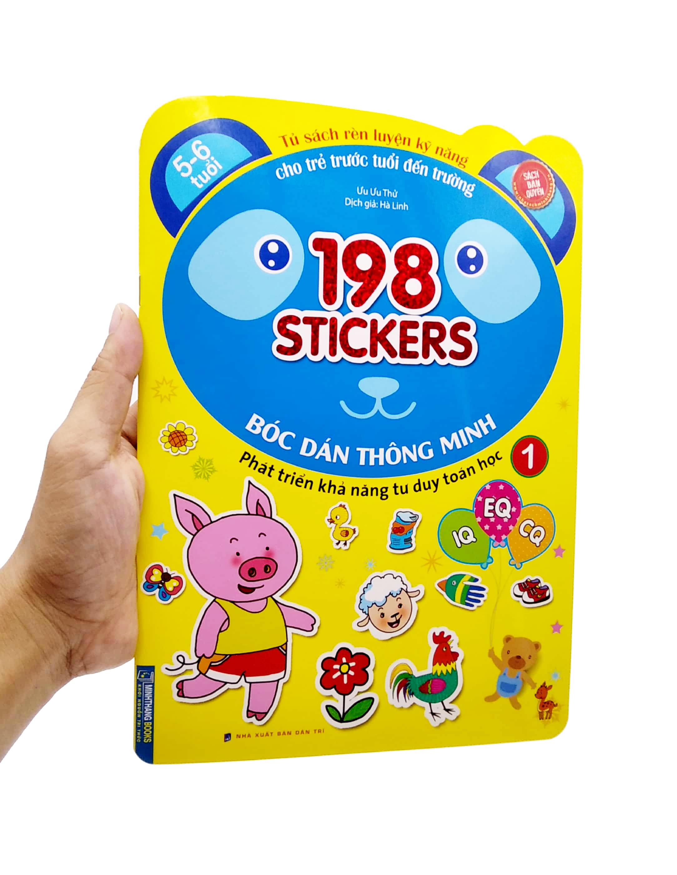 Bóc Dán Hình Thông Minh Phát Triển Khả Năng Tư Duy Toán Học IQ EQ CQ (5-6 Tuổi) - 198 Sticker (Quyển 1)