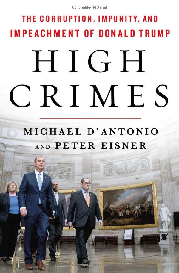 High Crimes: The Corruption, Impunity, And Impeachment Of Donald Trump