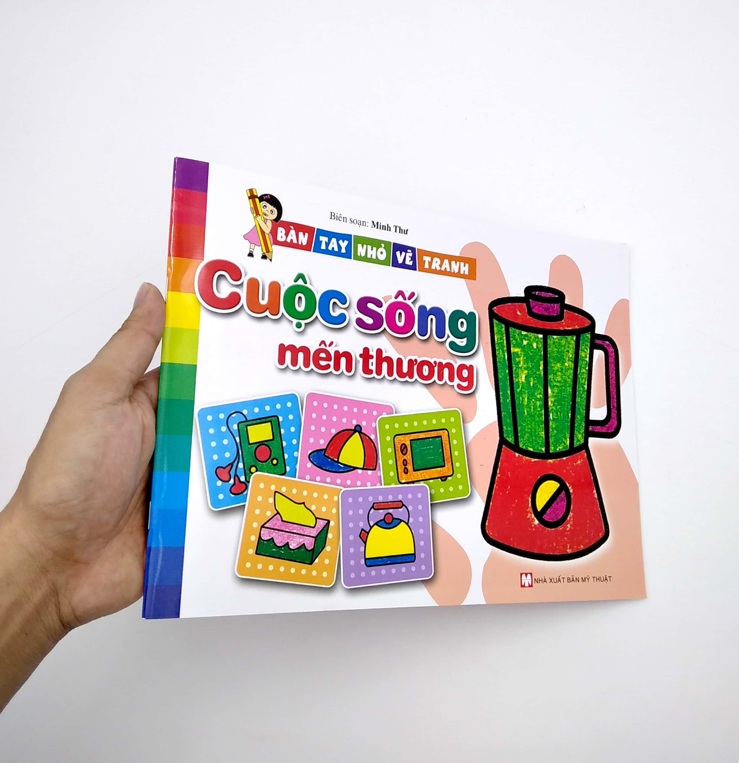 Bàn Tay Nhỏ Vẽ Tranh - Cuộc Sống Mến Thương