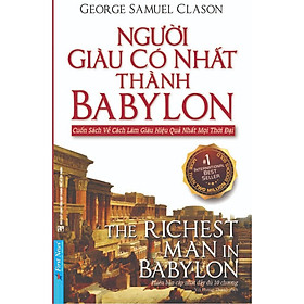 Người Giàu Có Nhất Thành Babylon (Tái Bản) - First News