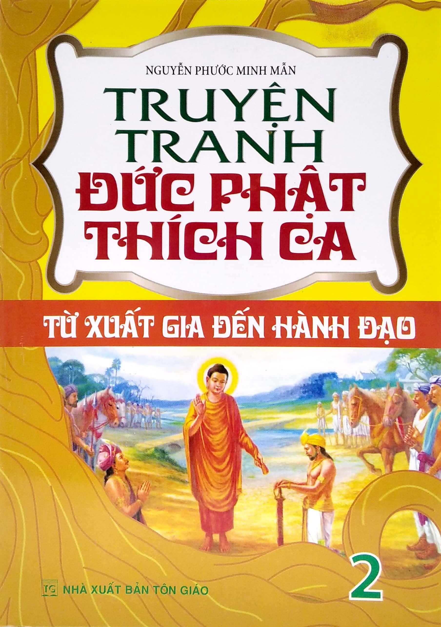 Truyện Tranh Đức Phạt Thích Ca - Từ Xuất Gia Đến Hành Đạo - Tập 2