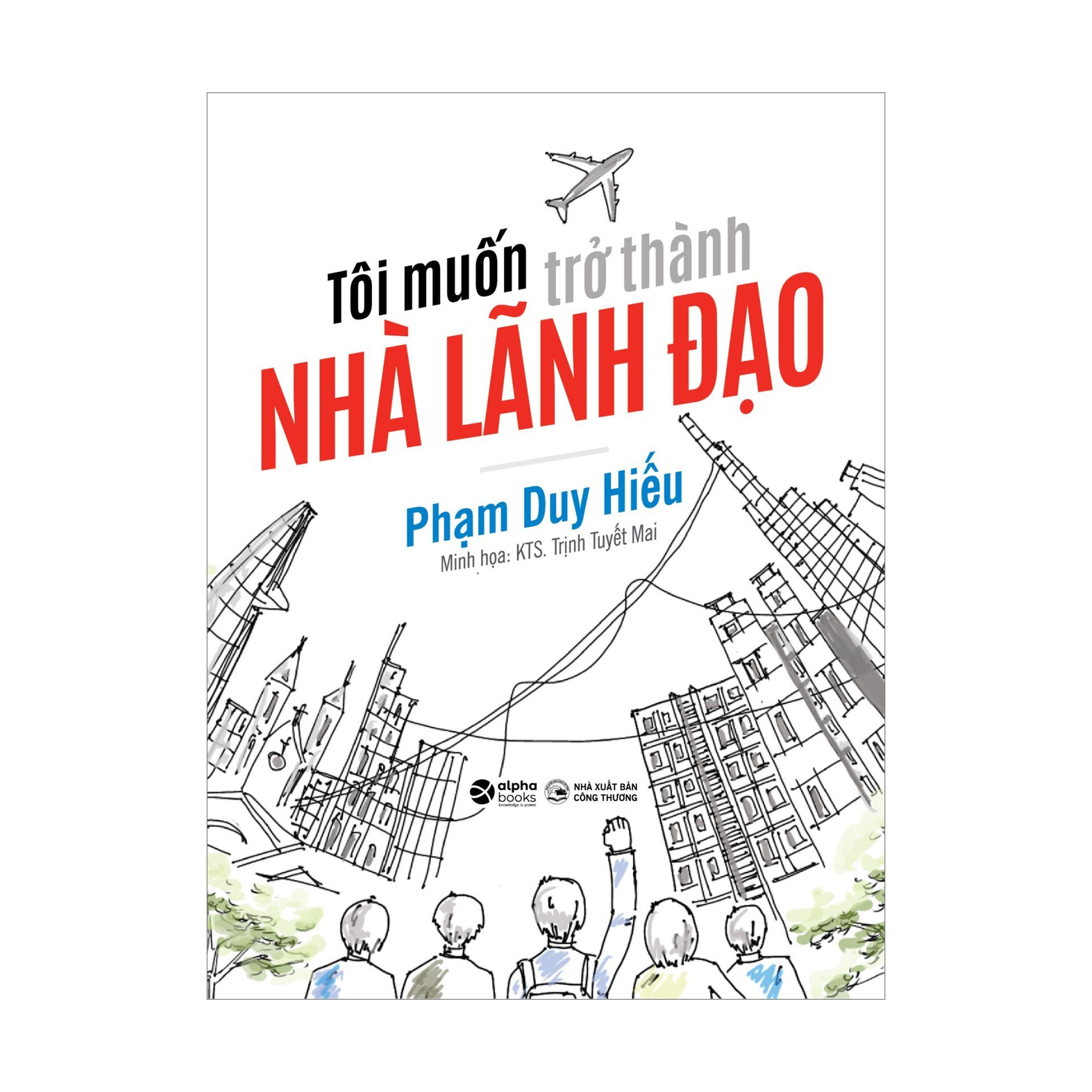 Combo Thế Giới Quả Là Rộng Lớn Và Có Rất Nhiều Việc Phải Làm + Tôi Muốn Trở Thành Nhà Lãnh Đạo