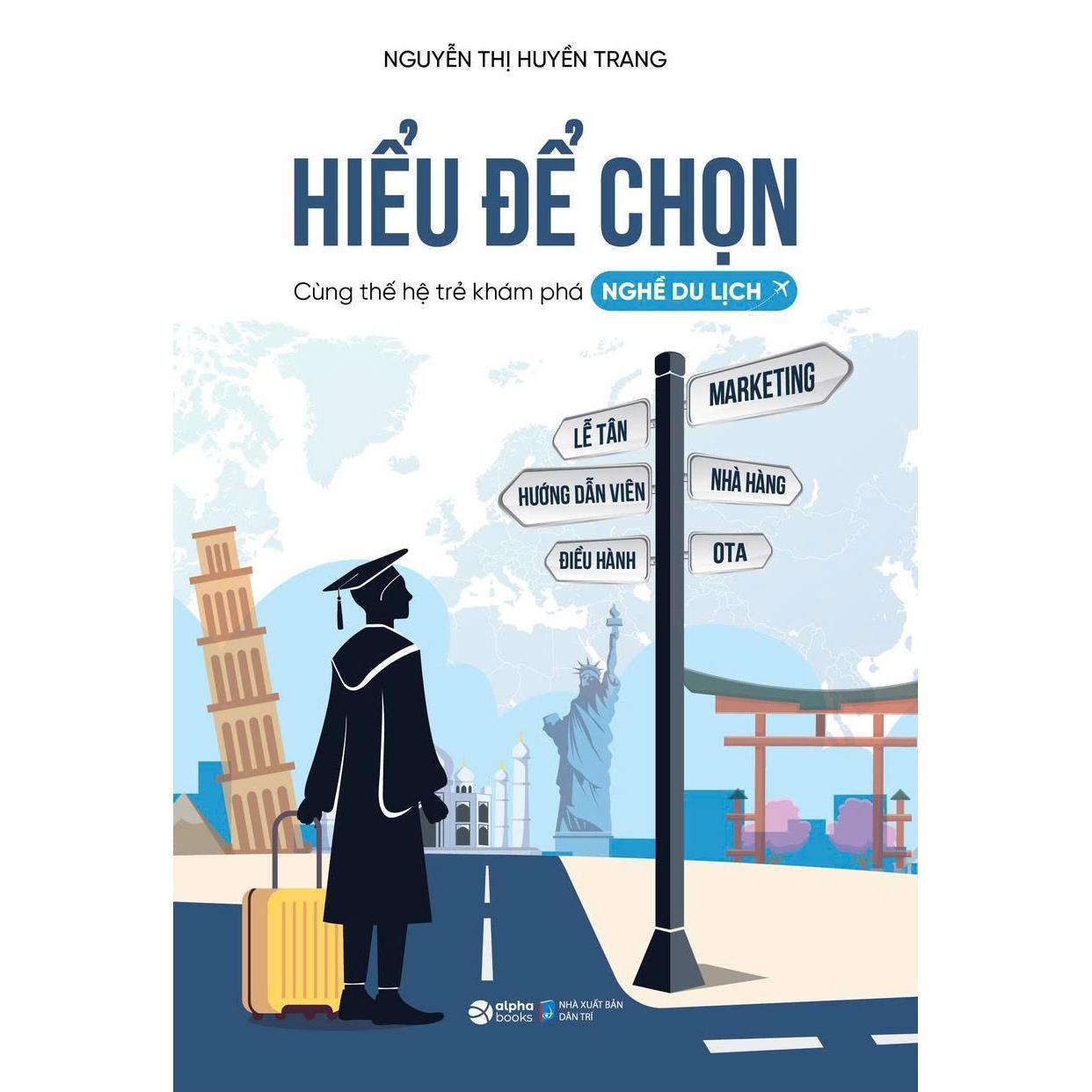 Hiểu Để Chọn - Cùng Thế Hệ Trẻ Khám Phá Nghề Du Lịch - Bản Quyền