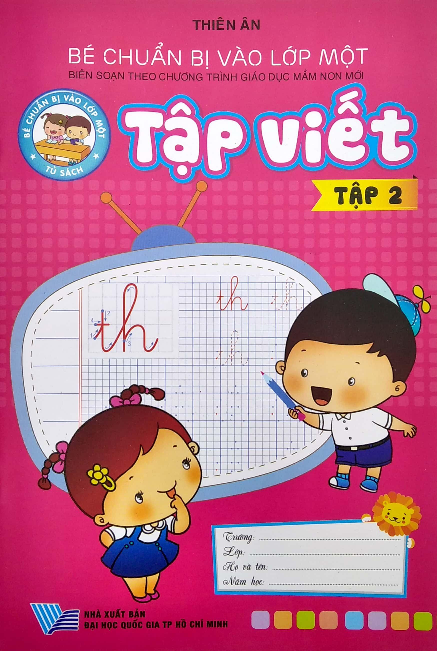 Bé Chuẩn Bị Vào Lớp 1 - Tập Viết - Tập 2 (Tái Bản)
