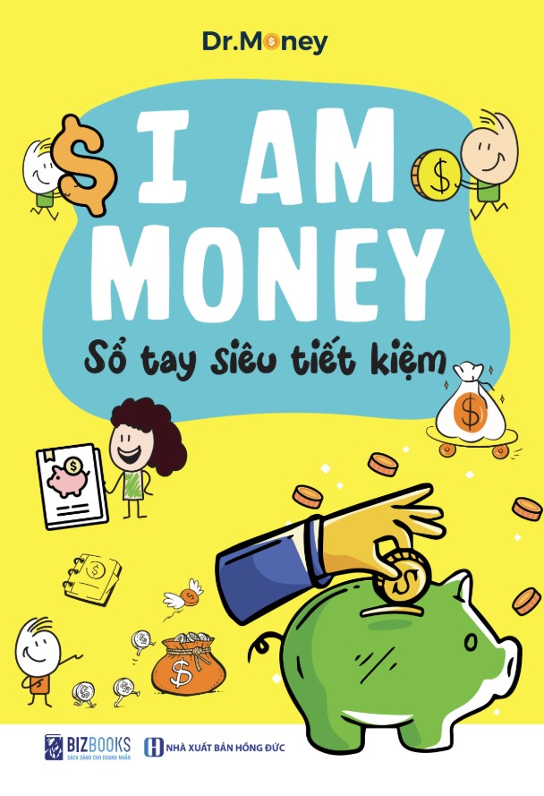 Sách I Am Money: Sổ Tay Siêu Tiết Kiệm - Bizbooks