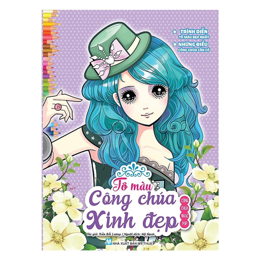 Tô Màu Công Chúa Xinh Đẹp - Công Chúa Nhạc Pop (Tái Bản 2023)