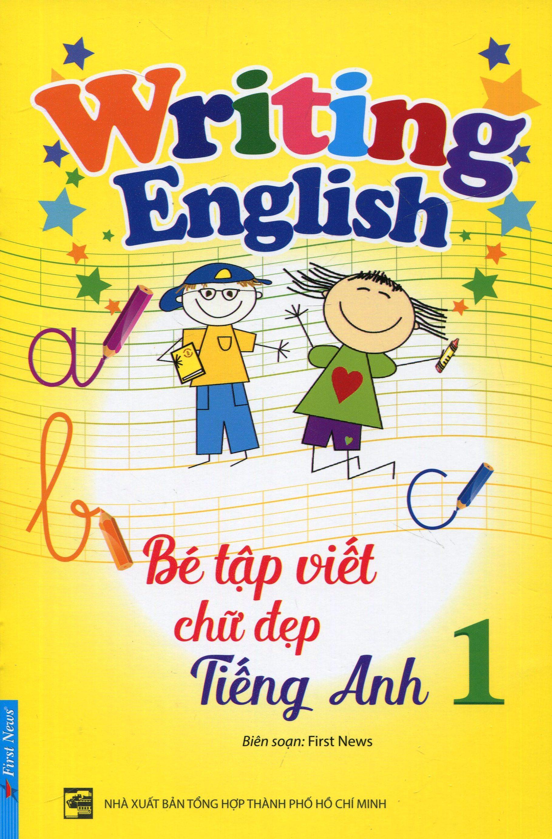 Bé Tập Viết Chữ Đẹp Tiếng Anh - Tập 1 (Khổ Nhỏ) (Tái Bản)
