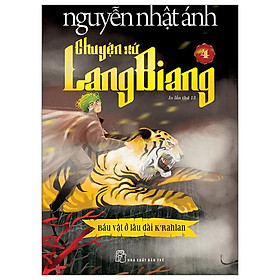 Chuyện Xứ Lang Biang - Tập 4 - Báu Vật Ở Lâu Đài K’rahlan (Tái Bản 2023)