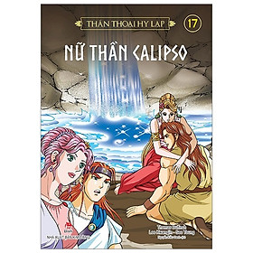 Sách -Thần thoại Hy Lạp - Tập 17 - Nữ thần Caliso