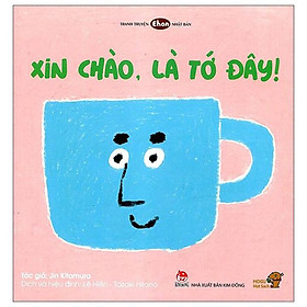 Ehon - Mọt Sách Mogu - Xin Chào, Là Tớ Đây (Từ 1 - 6 Tuổi)