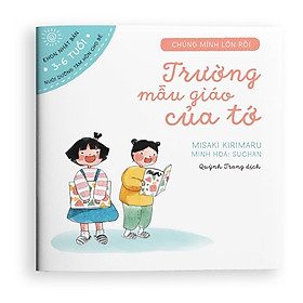 Sách Trường mẫu giáo của tớ Ehon dành cho trẻ từ 36 tuổi