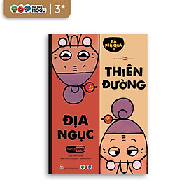 Truyện Ehon bé 3-4-5 tuổi - Bà Phí Quá - Thiên đường Địa Ngục