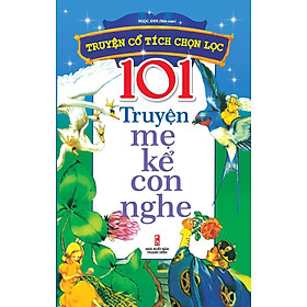 101 Truyện Mẹ Kể Con Nghe (Bìa Xanh) - ML
