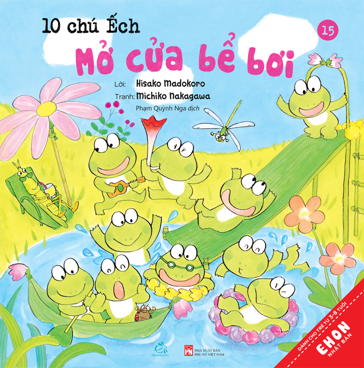 BỘ SÁCH TRANH EHON NHẬT BẢN “10 CHÚ ẾCH” - PHẦN 3 (T13 – 18)