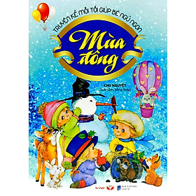 Truyện Kể Mỗi Tối Giúp Bé Ngủ Ngon - Mùa Đông