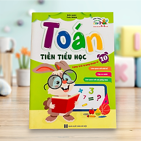 Sách- Toán Tiền Tiểu Học Cộng Trừ Trong Phạm Vi 10 (Hành trang cho bé chuẩn bị vào lớp 1)