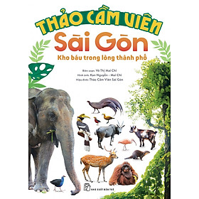 THẢO CẦM VIÊN SÀI GÒN - Kho Báu Trong Lòng Thành Phố - NXB Trẻ