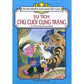 Tranh Truyện Dân Gian Việt Nam: Sự Tích Chú Cuội Cung Trăng