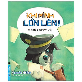 Khi Mình Lớn Lên! - When I Grow Up!