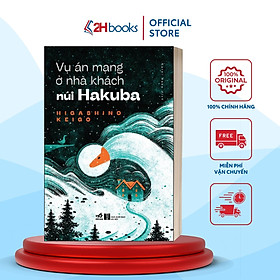 Sách- Vụ Án Mạng Ở Nhà Khách Núi Hakub Truyện Trinh Thám Của Higashino Keigo, Tái Bản 2022- 2HBooks