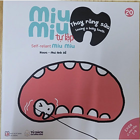 Sách Ehon Miu Miu Tự Lập Phần 1 Song Ngữ - Thay Răng Sữa