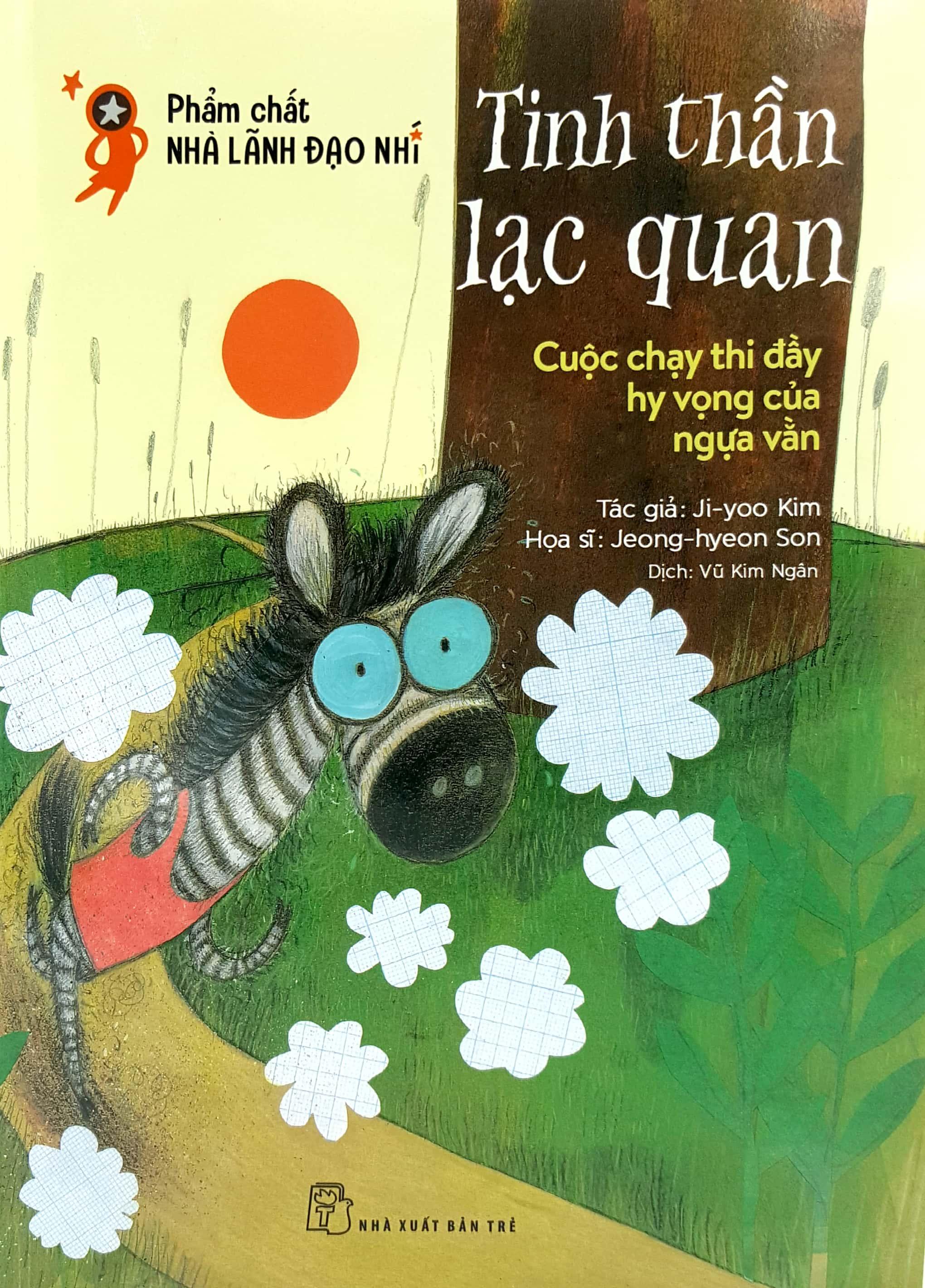 Phẩm Chất Nhà Lãnh Đạo Nhí : Tinh Thần Lạc Quan - Cuộc Chạy Thi Đầy Hy Vọng Của Ngựa Vằn