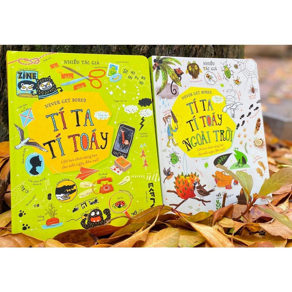 Bộ Tí ta tí toáy - Never get bored (Bìa cứng) (Trọn bộ 02 cuốn) - Bản Quyền