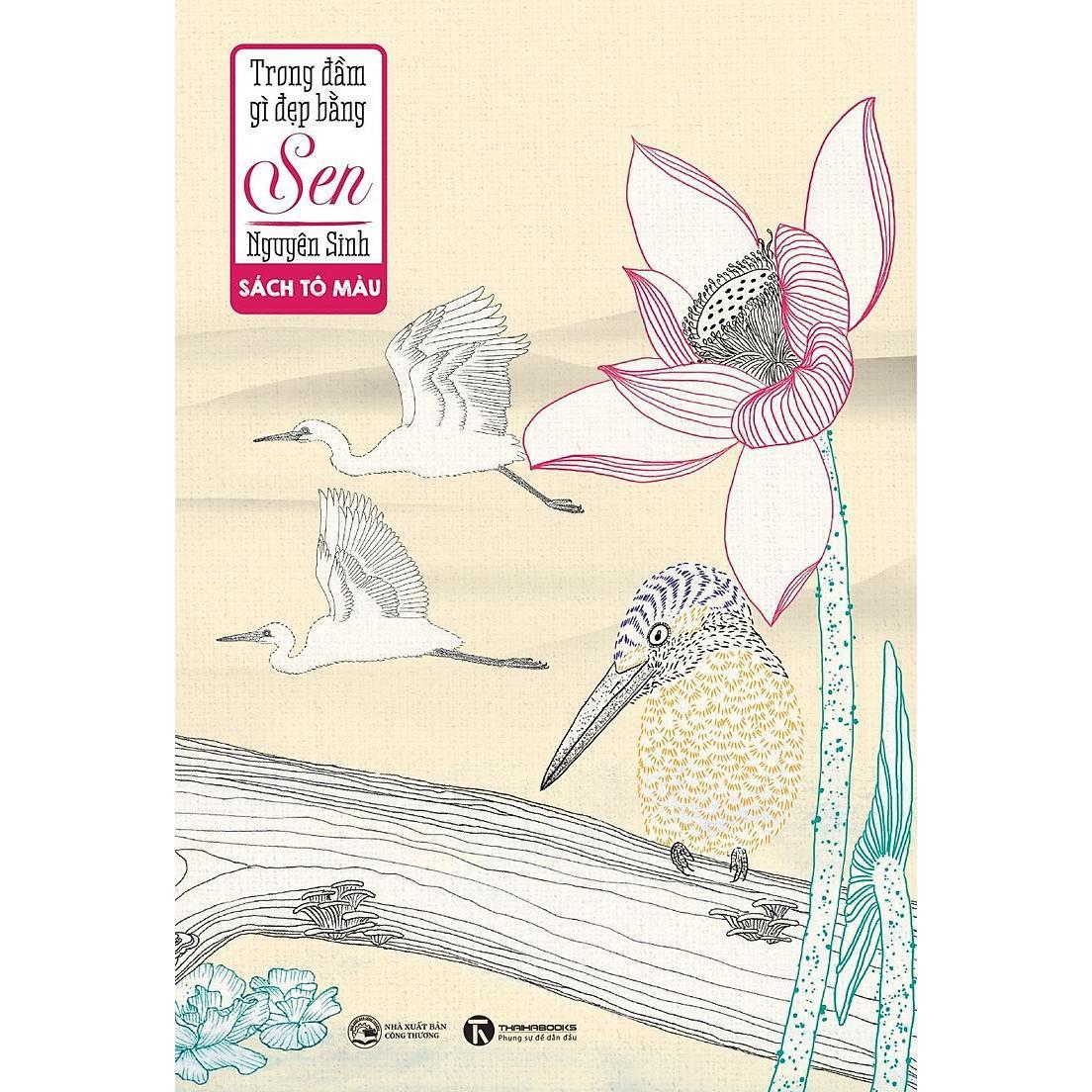 Sách Tô Màu - Trong Đầm Gì Đẹp Bằng Sen - Thái Hà Books