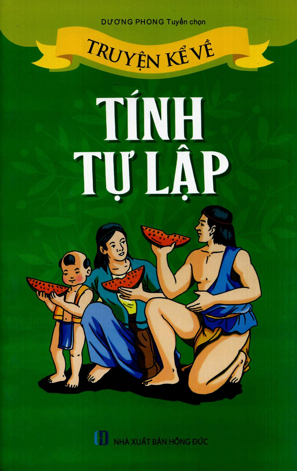 Truyện kể về: Tính tự lập (tái bản)